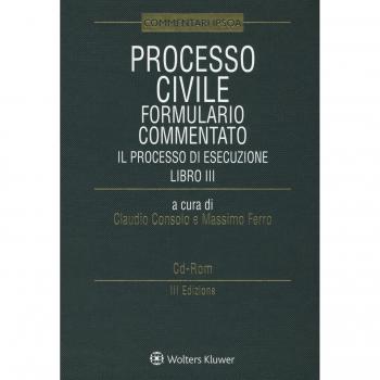 Processo civile. Formulario commentato. Il Processo di esecuzione. Con e-book. Con CD-ROM