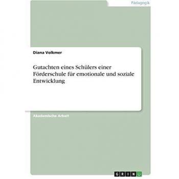 Gutachten eines Schülers einer Förderschule für emotionale und soziale Entwicklung
