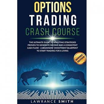 Smith, Lawrance: Options Trading Crash Course