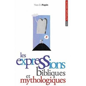 Les expressions bibliques et mythologiques