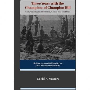 Three Years with the Champions of Champion Hill: Campaigning Under Milroy, Grant, and Sherman