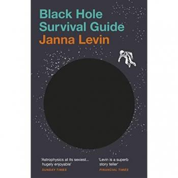 Janna Levin Black Hole Survival Guide