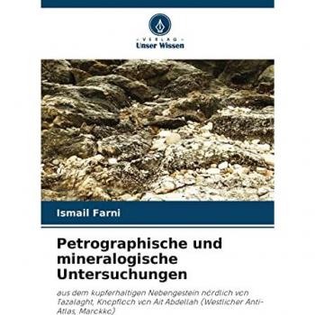Petrographische und mineralogische Untersuchungen: aus dem kupferhaltigen Nebengestein nördlich von Tazalaght, Knopfloch von Ait Abdellah (Westlicher Anti-Atlas, Marokko)