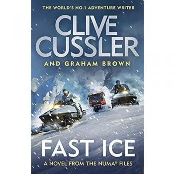 Clive Cussler Fast Ice: Numa Files #18 (The Numa Files, 18)