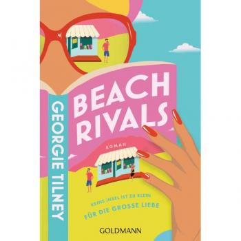 Georgie Tilney Beach Rivals -: Keine Insel Ist Zu Klein Für Die Große Liebe
