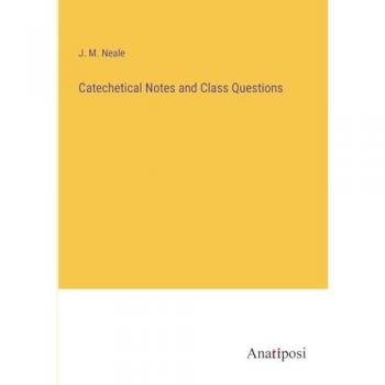 Catechetical Notes and Class Questions