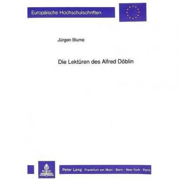 Die Lektüren des Alfred Döblin: Zur Funktion des Zitats im Novemberroman