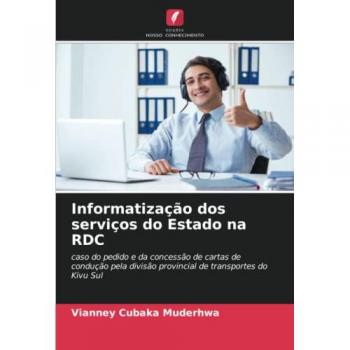 Informatização dos serviços do Estado na RDC: caso do pedido e da concessão de cartas de condução pela divisão provincial de transportes do Kivu Sul