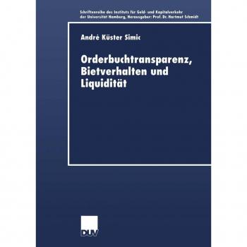 Orderbuchtransparenz Bietverhalten und Liquidität