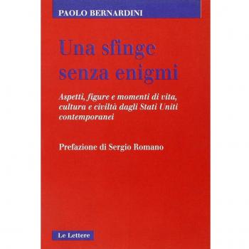 Una sfinge senza enigmi. Aspetti, figure e momenti di vita, cultura e civiltà dagli Stati Uniti contemporanei