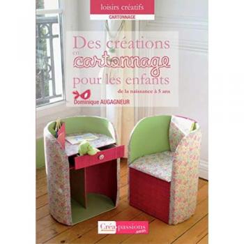 Dominique Augagneur Des Créations En Cartonnage Pour Les Enfants De La Naissance À 5 Ans