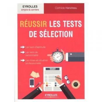 Réussir les tests de sélection