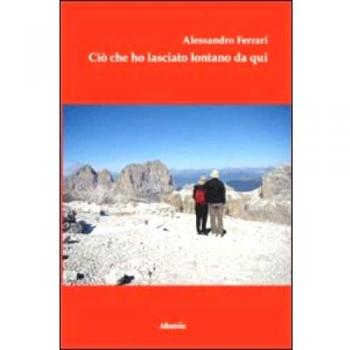 Ciò che ho lasciato lontano da qui