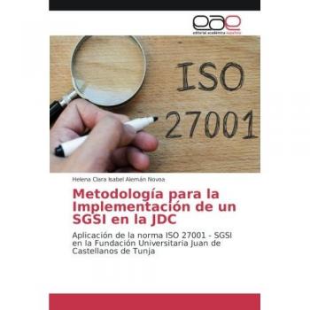 Metodología para la Implementación de un SGSI en la JDC: Aplicación de la norma ISO 27001