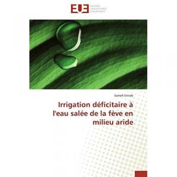 Irrigation déficitaire à l'eau salée de la fève en milieu aride