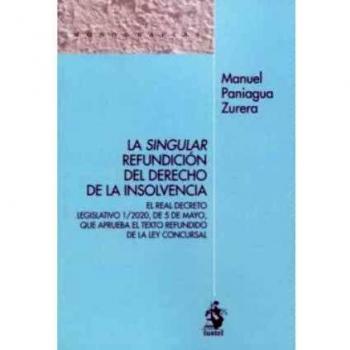 La singular refundición del Derecho de la insolvencia