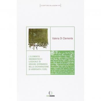 L'elemento onomastico e lessicale di origine germanica nella dichiarazione di Arbroath (1320)