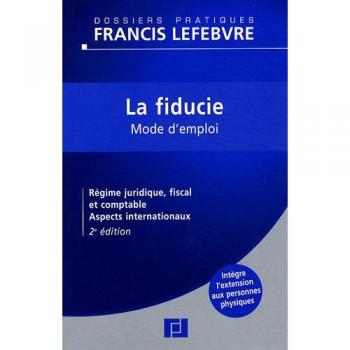 La fiducie : Mode d'emploi