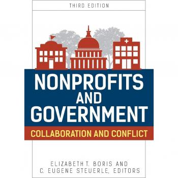 Urban Institute Press Nonprofits and Government: Collaboration and Conflict