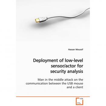 Deployment of low-level sensor/actor for security analysis