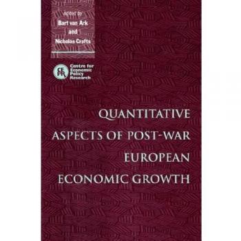Quantitative aspects of post-war european economic growth