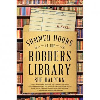 Summer Hours at the Robbers Library: A Novel