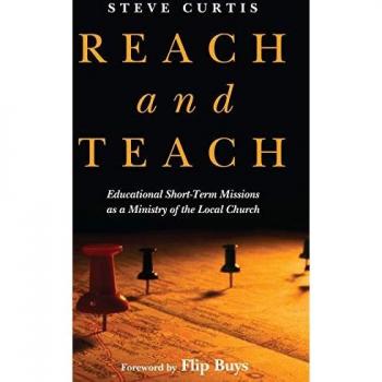 Reach and Teach: Educational Short-Term Missions as a Ministry of the Local Church