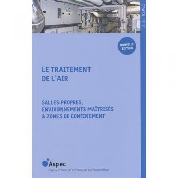 Le Traitement De L'Air : Salles Propres, Environnements Maîtrisés & Zones De Bioconfinement