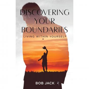 Discovering your Boundaries: Living within Yourself