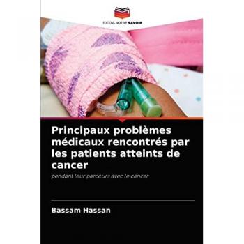 Hassan, Bassam: Principaux problèmes médicaux rencontrés par les patients atteints de cancer