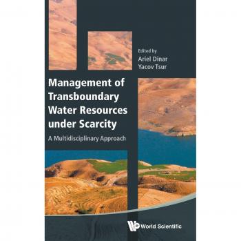 World Scientific Management of Transboundary Water Resources under Scarcity: A Multidisciplinary Approach