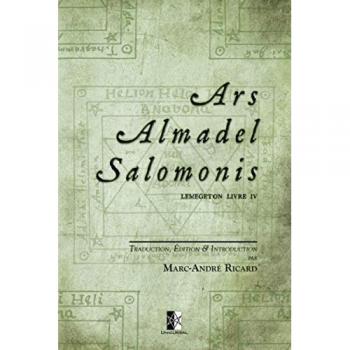 Ars Almadel Salomonis: Lemegeton Livre IV