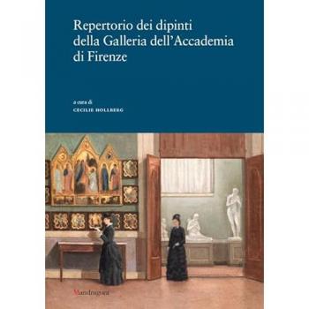 Repertorio dei dipinti della Galleria dell'Accademia di Firenze. ...