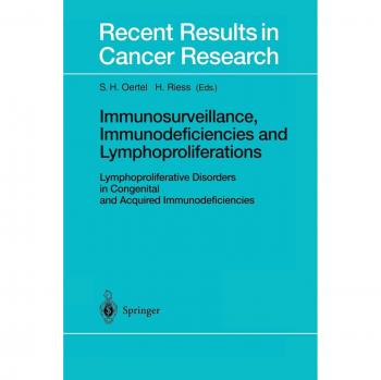 Immunosurveillance, Immunodeficiencies and Lymphoproliferations