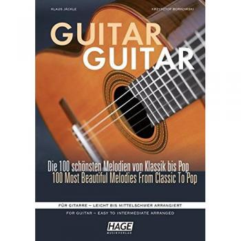Klaus Jäckle Guitar Guitar: Die 100 Schönsten Melodien Von Klassik Bis Pop. Für Gitarre
