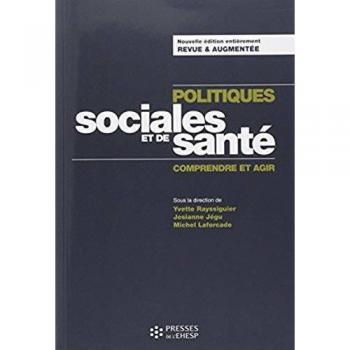 Yvette Rayssiguier Politiques Sociales Et De Santé : Comprendre Et Agir