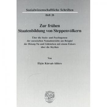 Zur frühen Staatenbildung von Steppenvölkern.