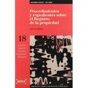 Procedimientos y expedientes sobre el Registro de la Propiedad