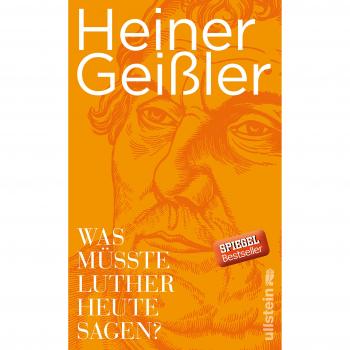 Was müsste Luther heute sagen?