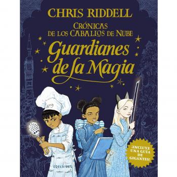 Chris Riddell Guardianes De La Magia (Crónicas De Los Caballos De Nube, Band 1)