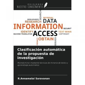 Clasificación automática de la propuesta de investigación: Multidominio mediante técnicas de minería de textos y aprendizaje automático