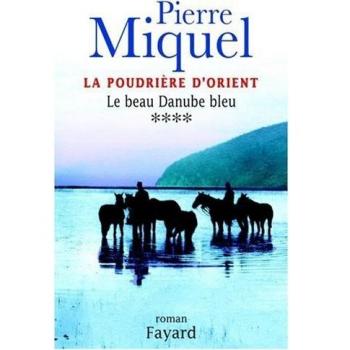 La Poudrière d'Orient, Tome 4 : Le beau Danube bleu