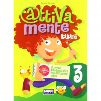 Attivamente italiano. Per la 3ª classe elementare