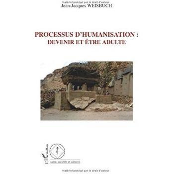 Processus d'humanisation : devenir et être adulte