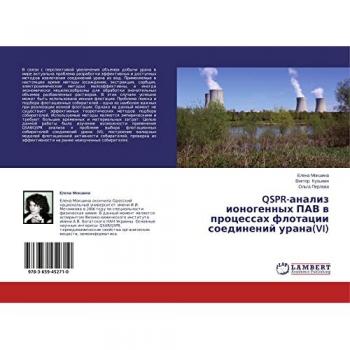 Mokshina, Elena: QSPR-analiz ionogennyh PAV w processah flotacii soedinenij urana(VI)