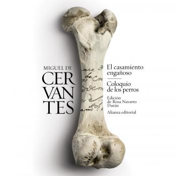 El casamiento engañoso ; El coloquio de los perros. NUEVO. ENVÍO URGENTE