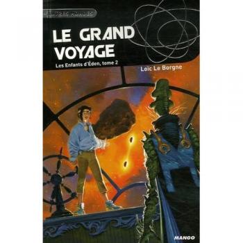 Les Enfants d'Eden, Tome 2 : Le grand voyage