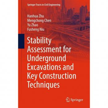 Stability Assessment for Underground Excavations and Key Construction Techniques