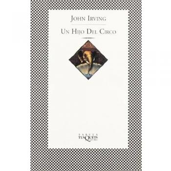 John Irving Un Hijo Del Circo (Fabula (Tusquets))