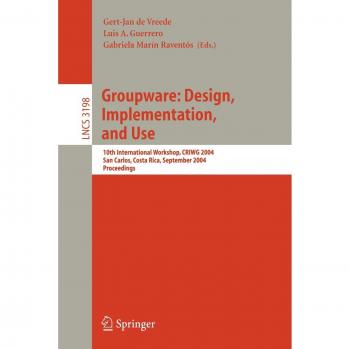 Groupware: Design Implementation and Use